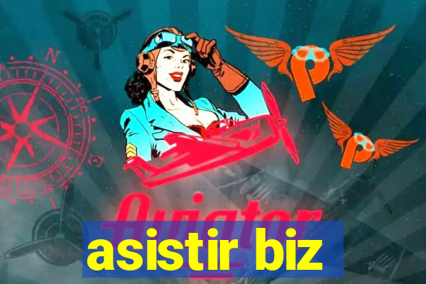 asistir biz